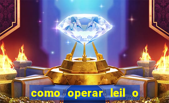 como operar leil o de abertura mini indice